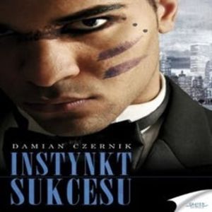 Instynkt sukcesu, Damian Czernik