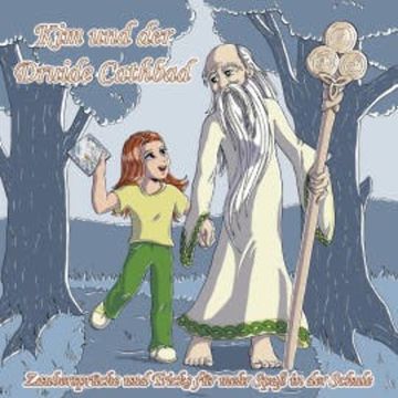 Kim und der Druide Cathbad audiobook, Christiane Heyn