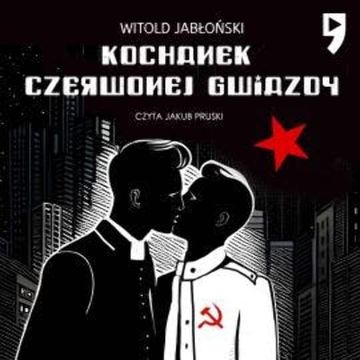 Kochanek czerwonej gwiazdy audiobook, Witold Jabłoński