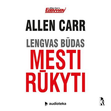Lengvas būdas mesti rūkyti audiobook, Allen Carr