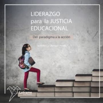 Liderazgo para la justicia educacional: Del paradigma a la acción audiobook, Jennifer Ly Obregón Reyes