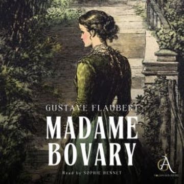 Madame Bovary - Audiobook audiobook, Gustave Flaubert