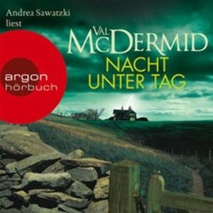 Nacht unter Tag, Val McDermid