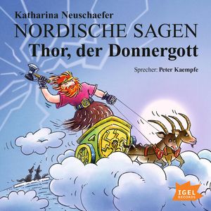 Nordische Sagen. Thor, der Donnergott, Katharina Neuschaefer