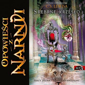 Opowieści z Narnii - Srebrne krzesło audiobook, Clive Staples Lewis