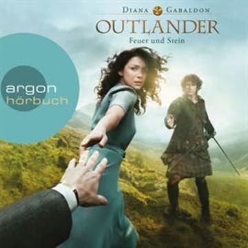 Feuer und Stein (Outlander 1) audiobook, Diana Gabaldon