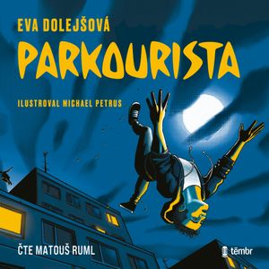 Parkourista, Eva Dolejšová