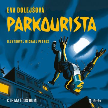 Parkourista audiobook, Eva Dolejšová