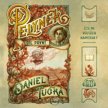 Pelyněk: Díl 1 audiobook, Daniel Tučka