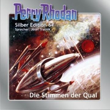 Perry Rhodan Silber Edition 64: Die Stimmen der Qual audiobook, Clark Darlton