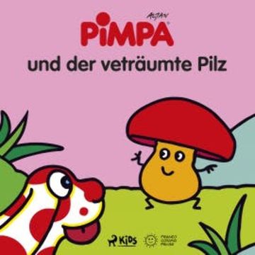 Pimpa und der veträumte Pilz audiobook, Altan