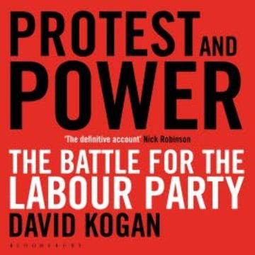 Protest and Power audiobook, David Kogan