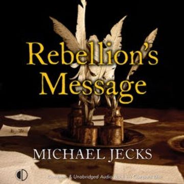 Rebellion's Message audiobook, Michael Jecks