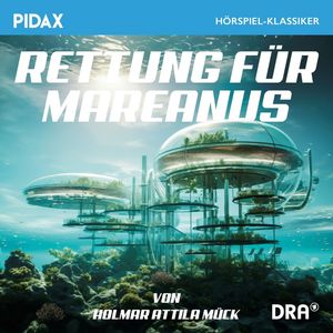 Rettung für Mareanus, Holmar Attila Mück