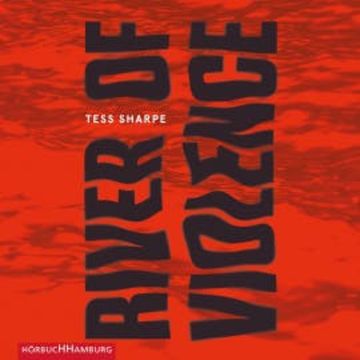 River of Violence audiobook, Tess Sharpe