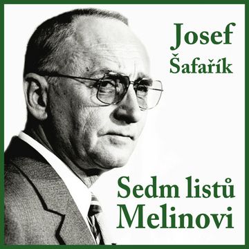 Josef Šafařík: Sedm listů Melinovi audiobook, Josef Šafařík