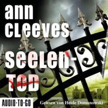 Seelentod - Vera Stanhope ermittelt, Band 3 (ungekürzt) audiobook, Ann Cleeves