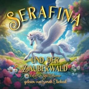 Serafina und der Zauberwald, Valérie Guillaume