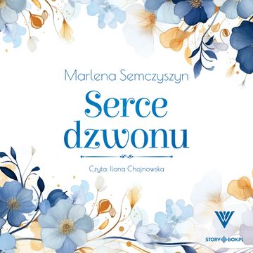 Serce dzwonu audiobook, Marlena Semczyszyn