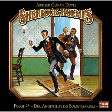 Der Angestellte des Börsenmaklers (Sherlock Holmes - Die geheimen Fälle des Meisterdetektivs 25) audiobook, Arthur Conan Doyle.