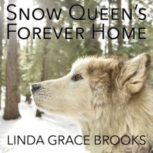 Snow Queens Forever Home, Grace Brooks