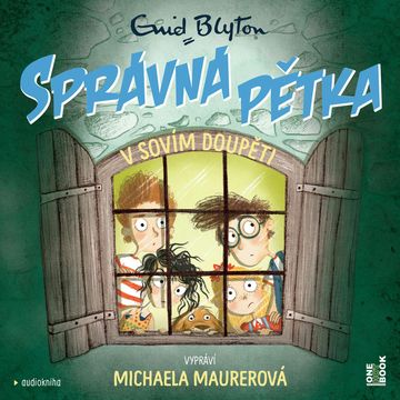 SPRÁVNÁ PĚTKA v Sovím doupěti, Enid Blytonová
