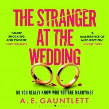 The Stranger at the Wedding audiobook, A. E. Gauntlett