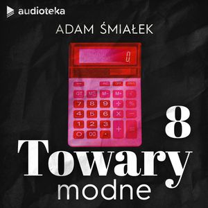 Towary modne. Polskie kalkulatory, Adam Śmiałek