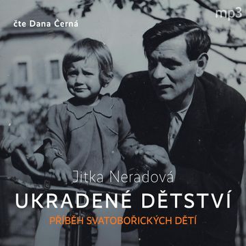 Ukradené dětství audiobook, Jitka Neradová