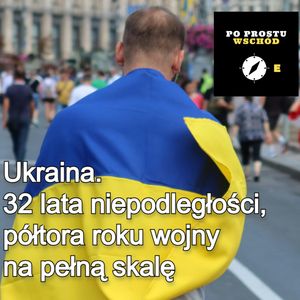 Ukraina. Smutek i radość w Dniu Niepodległości, Piotr Pogorzelski