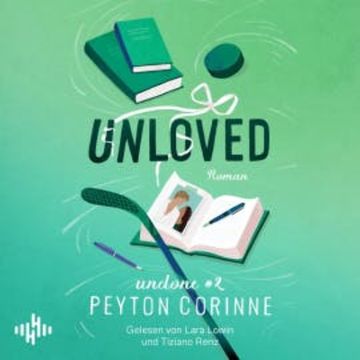 Unloved (Undone 2) audiobook, Peyton Corinne