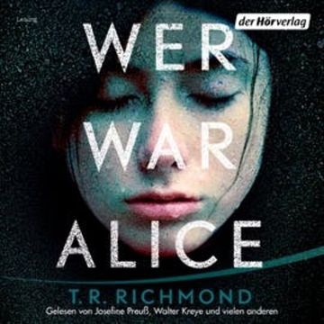 Wer war Alice audiobook, T. R. Richmond