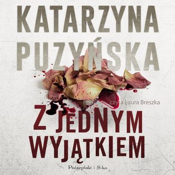 Z jednym wyjątkiem audiobook, Katarzyna Puzyńska