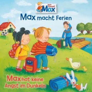 16: Max macht Ferien / Max hat keine Angst im Dunkeln audiobook, Christian Tielmann