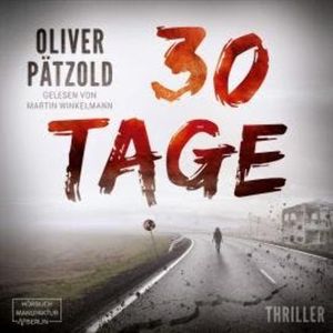 30 Tage (ungekürzt), Oliver Pätzold