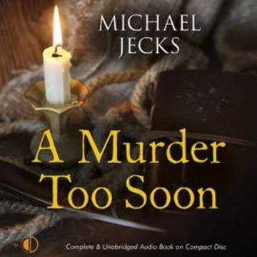 A Murder Too Soon audiobook, Michael Jecks