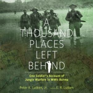 A Thousand Places Left Behind, Peter K. Lutken Jr.