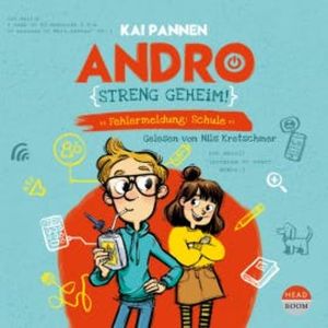 Andro, streng geheim! - Fehlermeldung: Schule, Kai Pannen