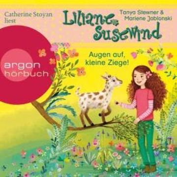 Augen auf, kleine Ziege! - Liliane Susewind, Band 15 (Ungekürzte Lesung) audiobook, Marlene Jablonski, Tanya Stewner