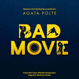 Bad Move, Agata Polte