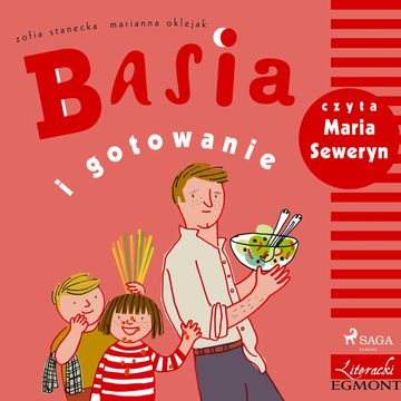 Basia i gotowanie audiobook, Zofia Stanecka