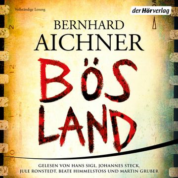 Bösland audiobook, Bernhard Aichner