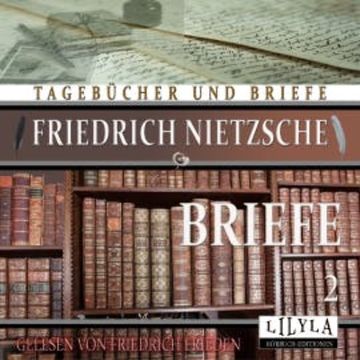 Briefe 2 audiobook, Friedrich Nietzsche
