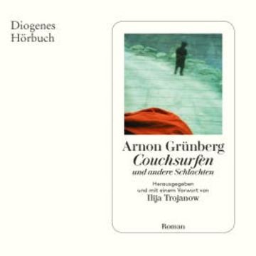 Couchsurfen und andere Schlachten audiobook, Arnon Grünberg