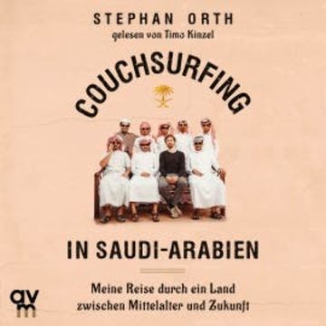 Couchsurfing in Saudi-Arabien audiobook, Stephan Orth