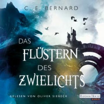 Das Flüstern des Zwielichts audiobook, C. E. Bernard