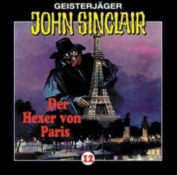 Der Hexer von Paris (John Sinclair 12) audiobook, Jason Dark