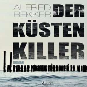 Der Küstenkiller, Alfred Bekker