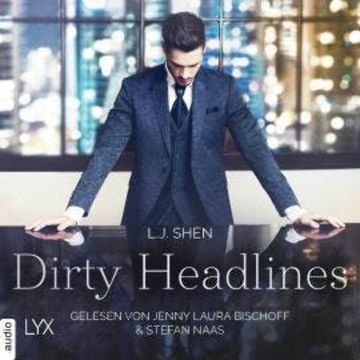 Dirty Headlines (Ungekürzt) audiobook, L. J. Shen