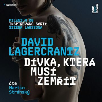 Dívka, která musí zemřít – Milénium 6 audiobook, David Lagercrantz